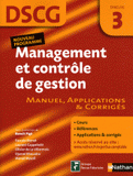 Management et contrôle de gestion DSCG3. Manuel, applications et corrigés