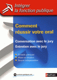 Comment réussir votre oral. Conversation avec le jury Entretien avec le jury