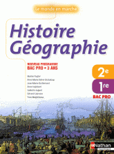 Histoire Géographie Bac Pro 1e et 2e années
édition 2009