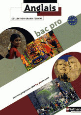 Anglais Bac Pro 3 ans Grand Format. A2, B1