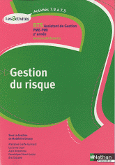 Gestion du risque BTS Assistant de gestion PME-PMI 2e année. A7.2 à 7.5