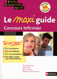 Le maxi guide concours infirmier