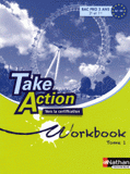 Anglais 2e et 1e Bac pro Take Action A2/B1. Workbook Tome 1, Vers la certification Unités 1 à 9