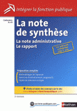 La note de synthèse, la note administrative, le rapport. Catégories A et B
2e édition
