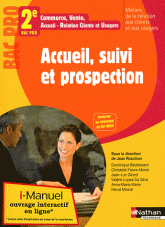 I-manuel Accueil suivi et prospection 2e Bac Pro Métiers de la Relation aux Clients et aux Usagers