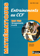 Mathématiques Entraînements au CCF Bac pro Groupements A et B