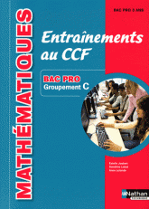 Mathématiques Entraînements au CCF Bac pro groupement C