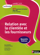 BTS Assitant de Gestion PME-PMI, 1re et 2e années, Relation avec la clientèle et les fournisseurs. A1-A2