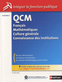 QCM Français, mathématiques, culture générale et connaissance des institutions. Catégorie C
5e édition