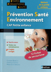 Prévention Santé Environnement. CAP Petite enfance