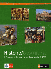 Histoire/Geschichte Manuel d'histoire franco-allemand. Tome 1, L'Europe et le monde de l'Antiquité à 1815