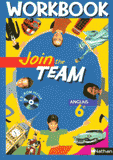Anglais 6e Join the Team. Workbook
avec 1 Cédérom