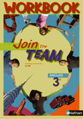 Anglais 3e Join the team. Workbook A2/B1