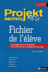 Allemand 2e Projekt deutsch neu. Fichier de l'élève
édition 2006