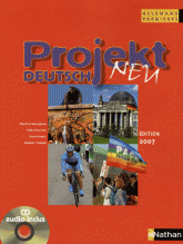 Allemand 1e Projekt Deutsch Neu. Programme 2004
édition 2007 - avec 1 CD audio