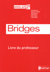 Anglais 2e Bridges. Livre du professeur, programme 2003