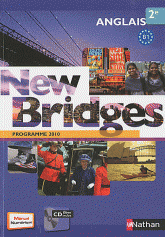 Anglais 2e New Bridges. Programme 2010 B1
avec 1 CD audio