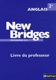Anglais 2e New Bridges. Livre du professeur, Programme 2010