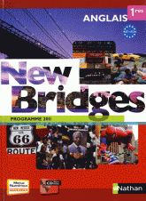 Anglais 1res B1/B2 New Bridges. Programme 2011
avec 1 Cédérom