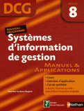 Systèmes d'information de gestion DCG Epreuve 8. Manuel et applications