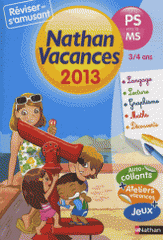 Nathan vacances de la petite section vers la moyenne section
Edition 2013
