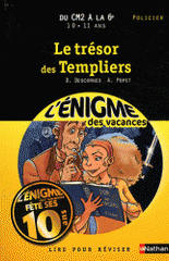 Le trésor des Templiers. Du CM2 à la 6e