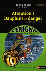 Attention ! Dauphins en danger. Du CE1 au CE2