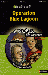 Operation Blue Lagoon. De la 5e à la 4e