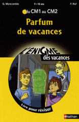 Parfum de vacances. Du CM1 au CM2