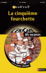 La cinquième fourchette. De la 6e à la 5e