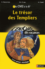 Le trésor des Templiers. Du CM2 à la 6e