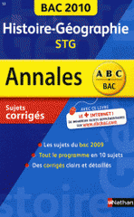 Histoire-Géographie Tles STG. Sujets corrigés
édition 2010