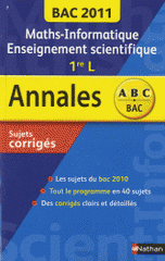 Maths-Informatique Enseignement scientifique 1re. Sujets corrigés
édition 2011