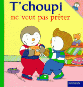 T'choupi ne veut pas prêter