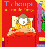 T'choupi a peur de l'orage