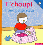 T'choupi a une petite soeur