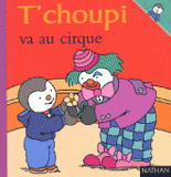 T'choupi va au cirque