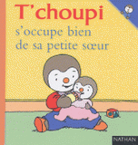 T'choupi s'occupe bien de sa petite soeur