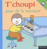 T'choupi joue de la musique