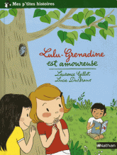 Lulu-Grenadine est amoureuse