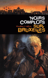 Europa Tome 3
Noirs complots sur Bruxelles