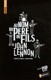 Backstage au nom du père du fils et de John Lennon