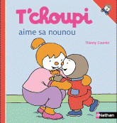 T'choupi aime sa nounou