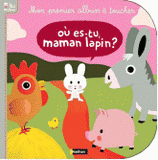 Où es-tu maman lapin ?. Mon premier album à toucher