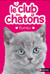 Le club des chatons Tome 2
Roméo