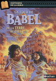 La tour de Babel. De la terre au ciel