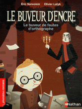 Le buveur d'encre 
Le buveur de fautes d'orthographe