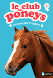 Le club des poneys Tome 1
Une amie pour Princesse