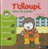 T'choupi dans le jardin