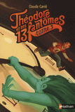 Théodore et ses 13 fantômes Tome 3